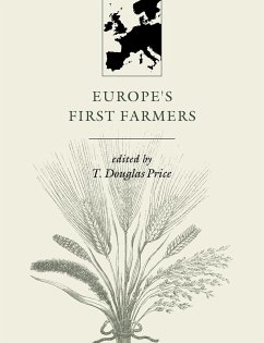 Europe's First Farmers - Price, T. Douglas