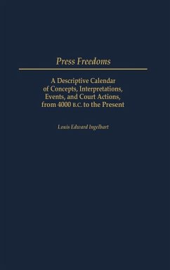 Press Freedoms - Ingelhart, Louis E.; Ingelhart, Louis Edward