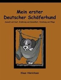 Mein erster deutscher Schäferhund - Hinrichsen, Klaus