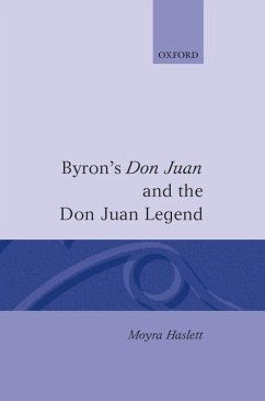 Byron's Don Juan and the Don Juan Legend - Haslett, Moyra
