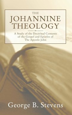The Johannine Theology - Stevens, George B.