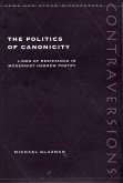 Politics of Canonicity Politics of Canonicity