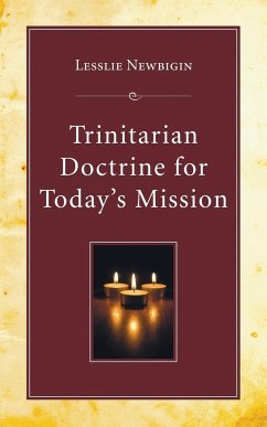 Trinitarian Doctrine for Today's Mission - Newbigin, Lesslie