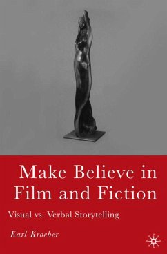 Make Believe in Film and Fiction - Kroeber, K.