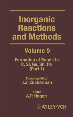 Inorganic Reactions and Methods, the Formation of Bonds to C, Si, Ge, Sn, PB (Part 1) - Zuckerman, J. J. / Hagen, A. P. (Hgg.)