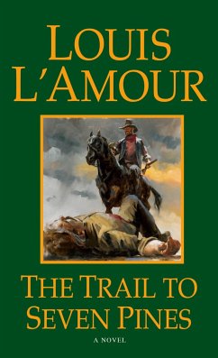 The Trail to Seven Pines - L'Amour, Louis