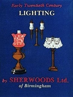 Early Twentieth Century Lighting by Sherwoods Ltd. of Birmingham - Schiffer Publishing Ltd