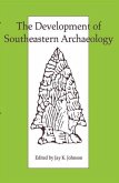 The Development of Southeastern Archaeology