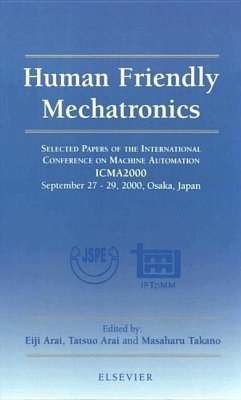 Human Friendly Mechatronics - Takano, Masaharu; Arai, Eiji; Arai, Tatsuo