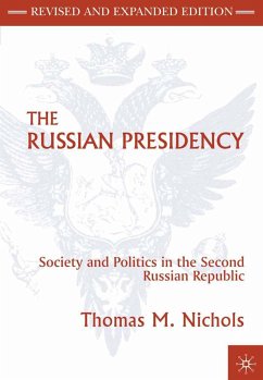 The Russian Presidency - Nichols, T.