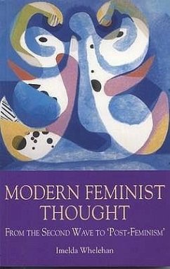 Modern Feminist Thought - Whelehan, Imelda