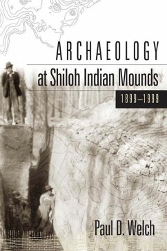 Archaeology at Shiloh Indian Mounds, 1899-1999 - Welch, Paul D.