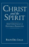 Christ and the Spirit Christ and the Spirit