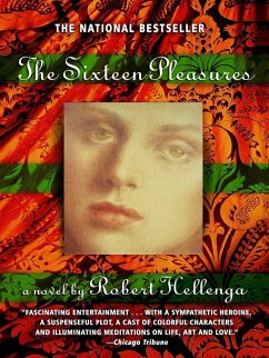 The Sixteen Pleasures - Hellenga, Robert