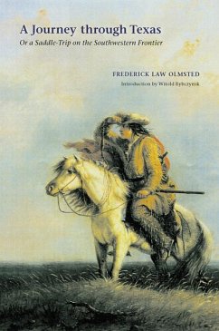 A Journey Through Texas - Olmsted, Frederick Law