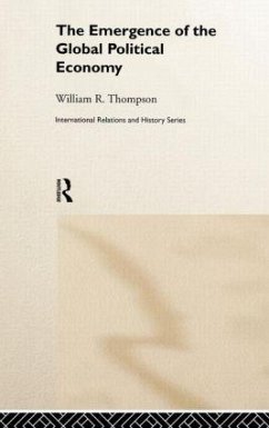 The Emergence of the Global Political Economy - Thompson, William