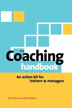 The Coaching Handbook - Thorpe, Sara; Cooper, Cary