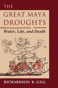 The Great Maya Droughts - Gill, Richardson B.