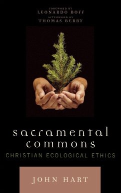 Sacramental Commons - Hart, John; Boff, Leonardo; Berry, Thomas