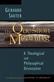 The Question of Meaning