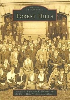 Forest Hills - Elfin, Margery L.; Williams, Paul K.; Forest Hills Neighborhood Alliance