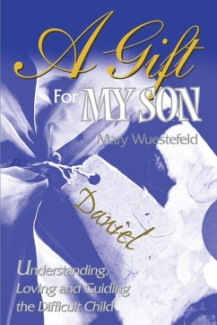 A Gift for My Son - Wuestefeld, Mary