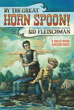 By the Great Hornspoon! - Sid Fleischman, Inc.