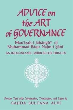 Advice on the Art of Governance (Mau'i¿ah-i Jah¿ng¿r¿) of Mu¿ammad B¿qir Najm-i S¿¿n¿