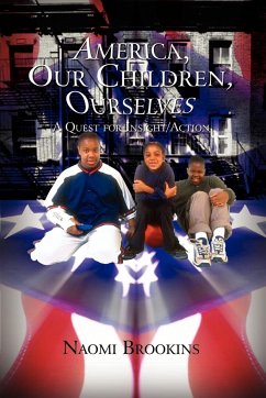 America, Our Children, Ourselves - Brookins, Naomi