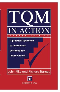 TQM in Action - Pike, R. J.;Barnes, R. J.