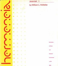 Jeremiah 1: A Commentary on the Books of the Prophet Jeremiah - Holladay, William L.