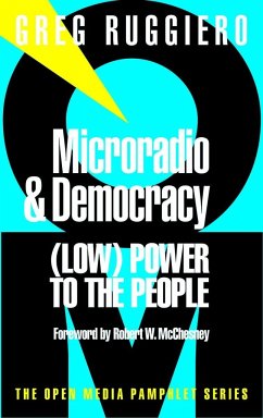 Microradio & Democracy - Ruggiero, Greg