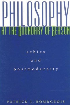 Philosophy at the Boundary of Reason - Bourgeois, Patrick L