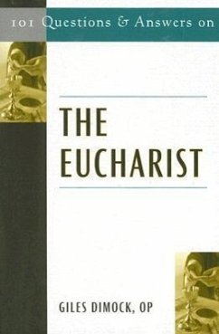 101 Questions and Answers on the Eucharist - Dimock, Giles