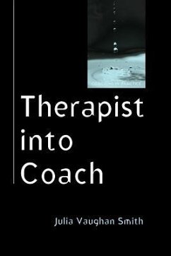 Therapist Into Coach - Vaughan Smith, Julia