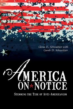 America on Notice - Schweitzer, Glenn E; Schweitzer, Carole D