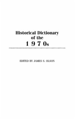 Historical Dictionary of the 1970s - Olson, James