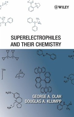 Superelectrophiles and Their Chemistry - Olah, George A.;Klumpp, Douglas A.