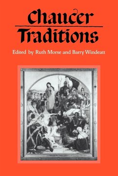 Chaucer Traditions - Morse, Ruth / Windeatt, Barry (eds.)