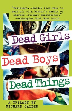 Dead Girls, Dead Boys, Dead Things - Calder, Richard
