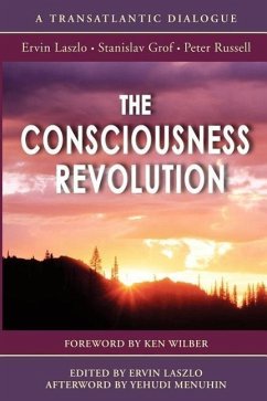 The Consciousness Revolution - Russell, Peter; Grof, Stanislav; Laszlo, Ervin