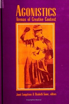 Agonistics: Arenas of Creative Contest