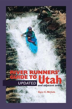 River Runners' Guide to Utah and Adjacent Areas - Nichols, Gary C.