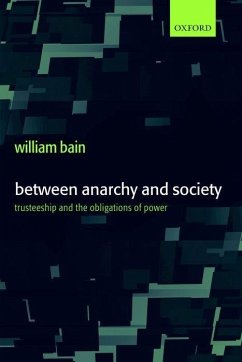 Between Anarchy and Society - Bain, William