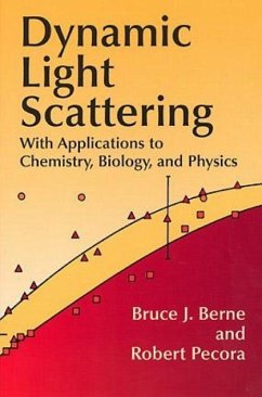 Dynamic Light Scattering - Berne, Bruce J; Pecora, Robert