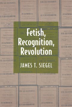 Fetish, Recognition, Revolution - Siegel, James T.