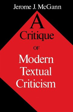 Critique of Modern Textual Criticism - Mcgann, Jerome J.
