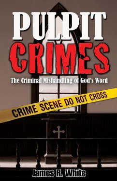 PULPIT CRIMES - White, James R.