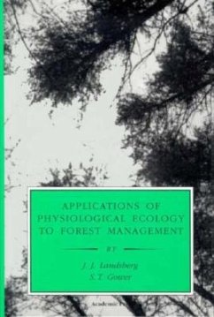 Applications of Physiological Ecology to Forest Management - Landsberg, J. J.;Gower, S. T.