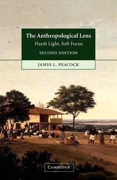 The Anthropological Lens - Peacock, James L.